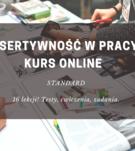 ASERTYWNOŚĆ W PRACY – Kurs Online Standard