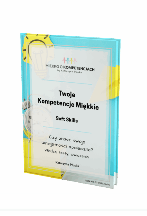 Twoje Kompetencje Miękkie. Soft skills e-book