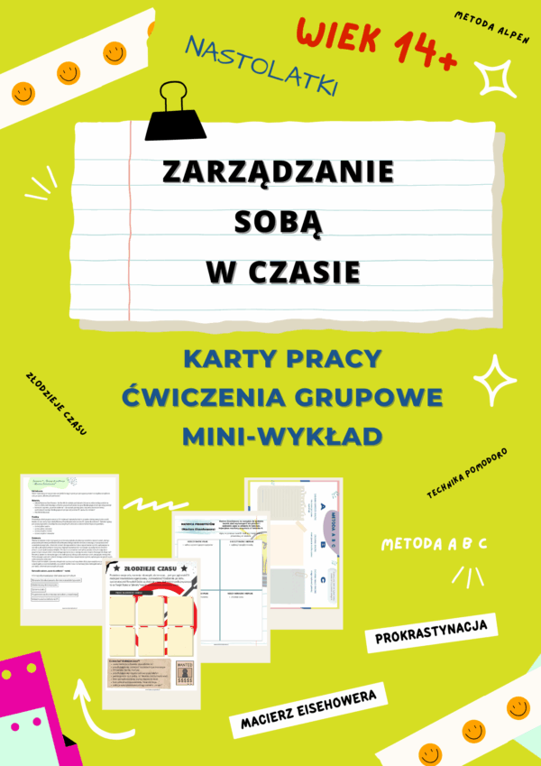 Zarządzanie sobą w czasie dla nastolatków. Karty pracy. Grupowe ćwiczenia. Mini wykład. E-book