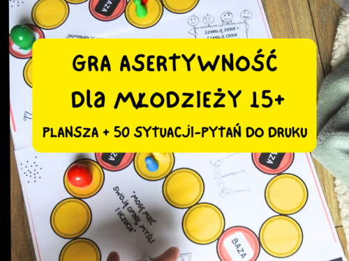 Gra planszowa ASERTYWNOŚĆ dla młodzieży 15+(DO DRUKU). POMOC EDUKACYJNA