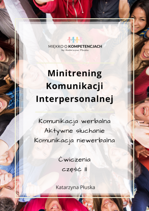 Komunikacja Interpersonalna Ćwiczenia – Mini Trening Część II e-book