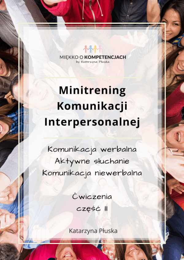 Komunikacja Interpersonalna Ćwiczenia – Mini Trening Część II e-book