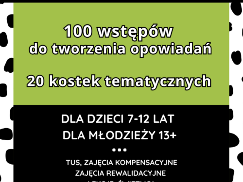Storytelling. 100 wstępów do tworzenia opowiadań. 20 kostek tematycznych. Pomoc edukacyjna do druku e-book