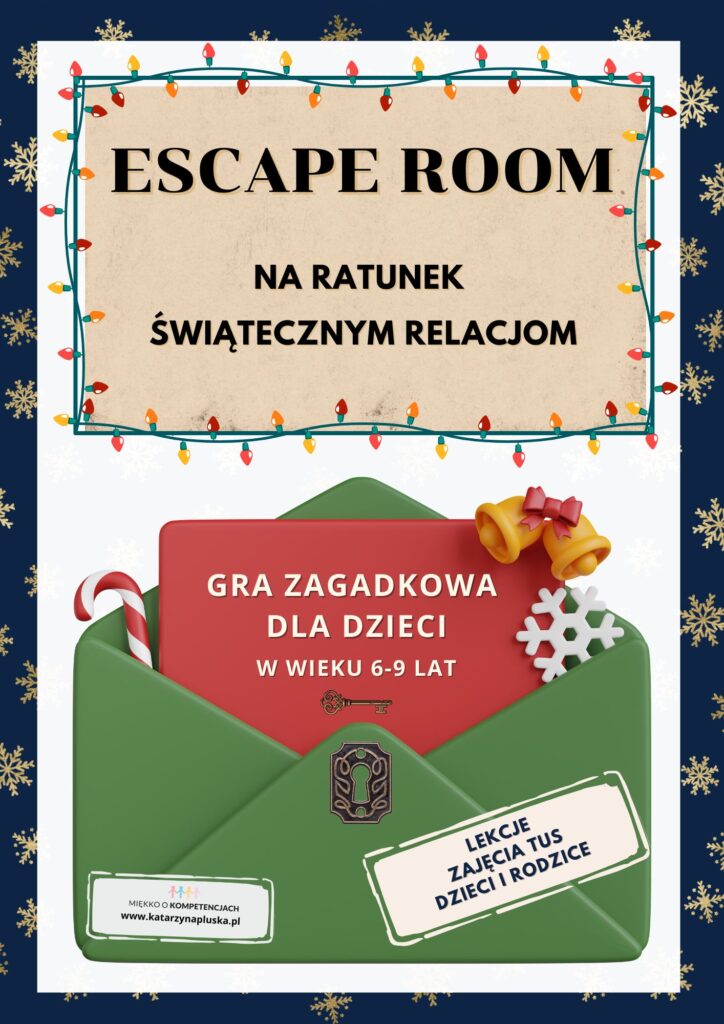 Świąteczny ESCAPE ROOM. Na ratunek świątecznym relacjom dla dzieci w wieku 6-9 lat