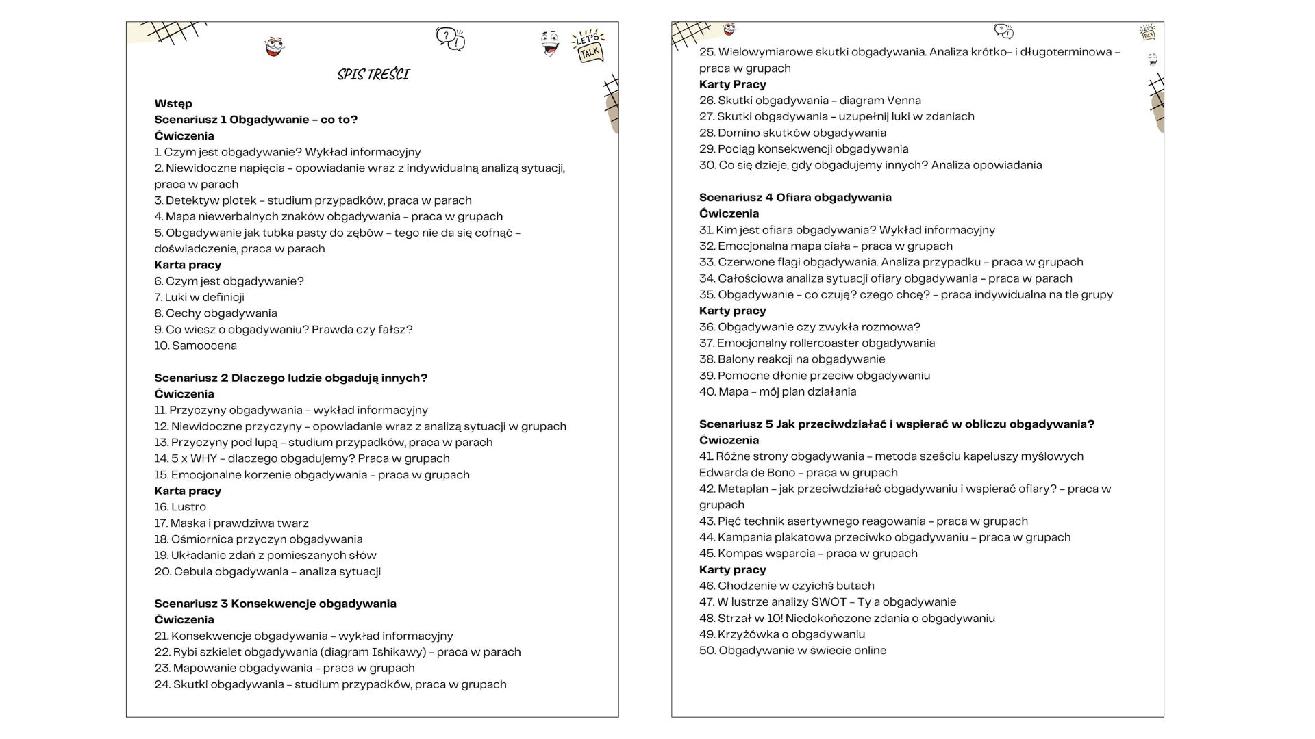 Obgadywanie u młodzieży – scenariusze. 50 aktywności 25 ćwiczeń grupowych i 25 kart pracy dla 10-18 latków Obgadywanie u młodzieży – scenariusze. 50 aktywności 25 ćwiczeń grupowych i 25 kart pracy dla 10-18 latków