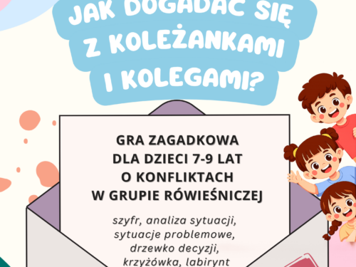 Escape room. Jak dogadać się  z kolegami i koleżankami? Gra zagadkowa dla dzieci 7-9 lat